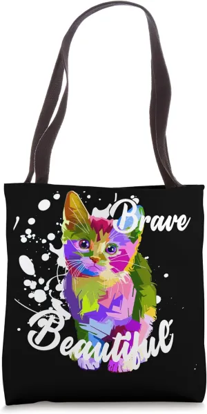 CUTE KITTEN LOVERS | CAT LOVE BRAVE & BEAUTIFUL Tote Bag