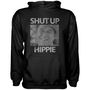 Shut Up Hippie Hoodie